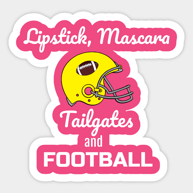 Lipstick Mascara & Tailgates Lades Football T-Shirt Sticker by Stasia